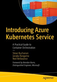 表紙画像: Introducing Azure Kubernetes Service 9781484255186