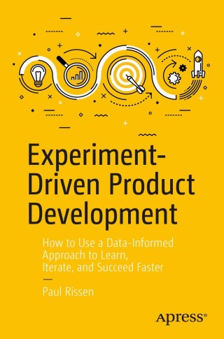 Cover image: Experiment-Driven Product Development 9781484255278