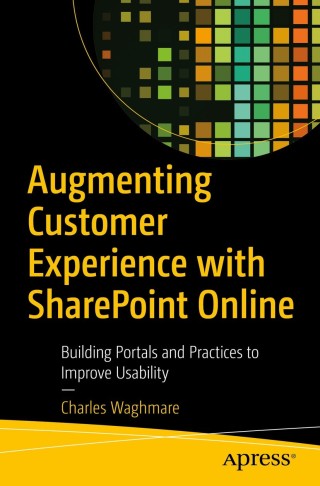 Omslagafbeelding: Augmenting Customer Experience with SharePoint Online 9781484255339