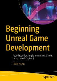 Cover image: Beginning Unreal Game Development 9781484256381