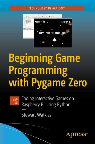 Cover image: Beginning Game Programming with Pygame Zero 9781484256497
