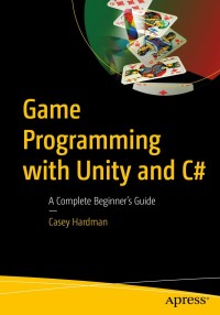 Cover image: Game Programming with Unity and C# 9781484256558