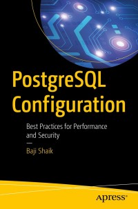 Immagine di copertina: PostgreSQL Configuration 9781484256626