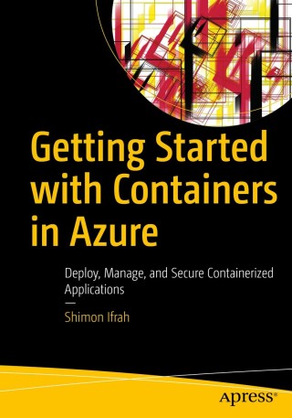 صورة الغلاف: Getting Started with Containers in Azure 9781484257524