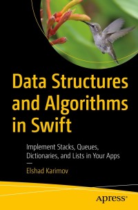 Cover image: Data Structures and Algorithms in Swift 9781484257685