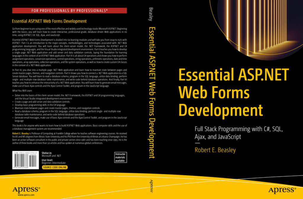 Essential ASP.NET Web Forms Development Full Stack Programming with C#, SQL, Ajax, and JavaScript