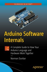 Omslagafbeelding: Arduino Software Internals 9781484257890