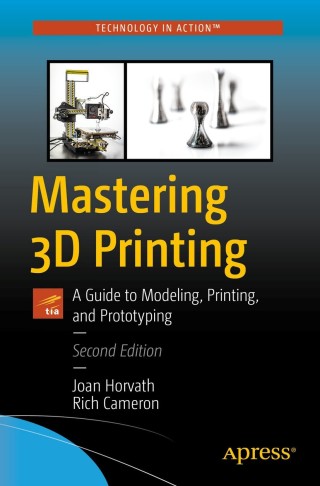 Cover image: Mastering 3D Printing 2nd edition 9781484258415