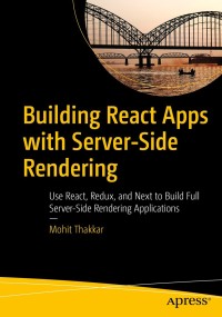 Cover image: Building React Apps with Server-Side Rendering 9781484258682