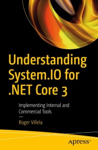 Cover image: Understanding System.IO for .NET Core 3 9781484258712
