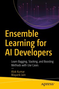表紙画像: Ensemble Learning for AI Developers 9781484259399