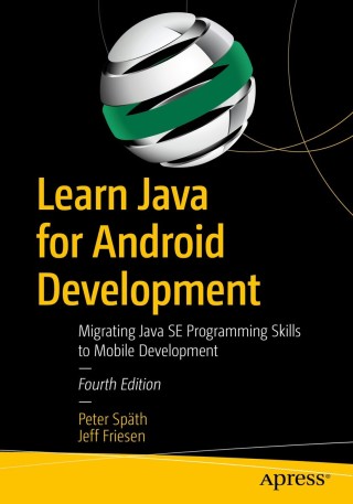صورة الغلاف: Learn Java for Android Development 4th edition 9781484259429