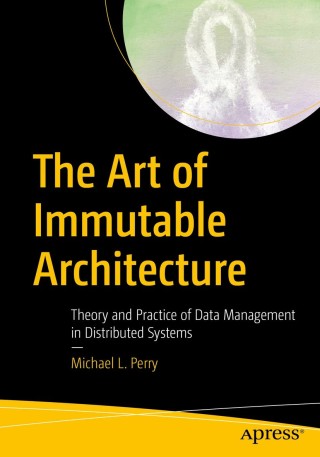 Imagen de portada: The Art of Immutable Architecture 9781484259542