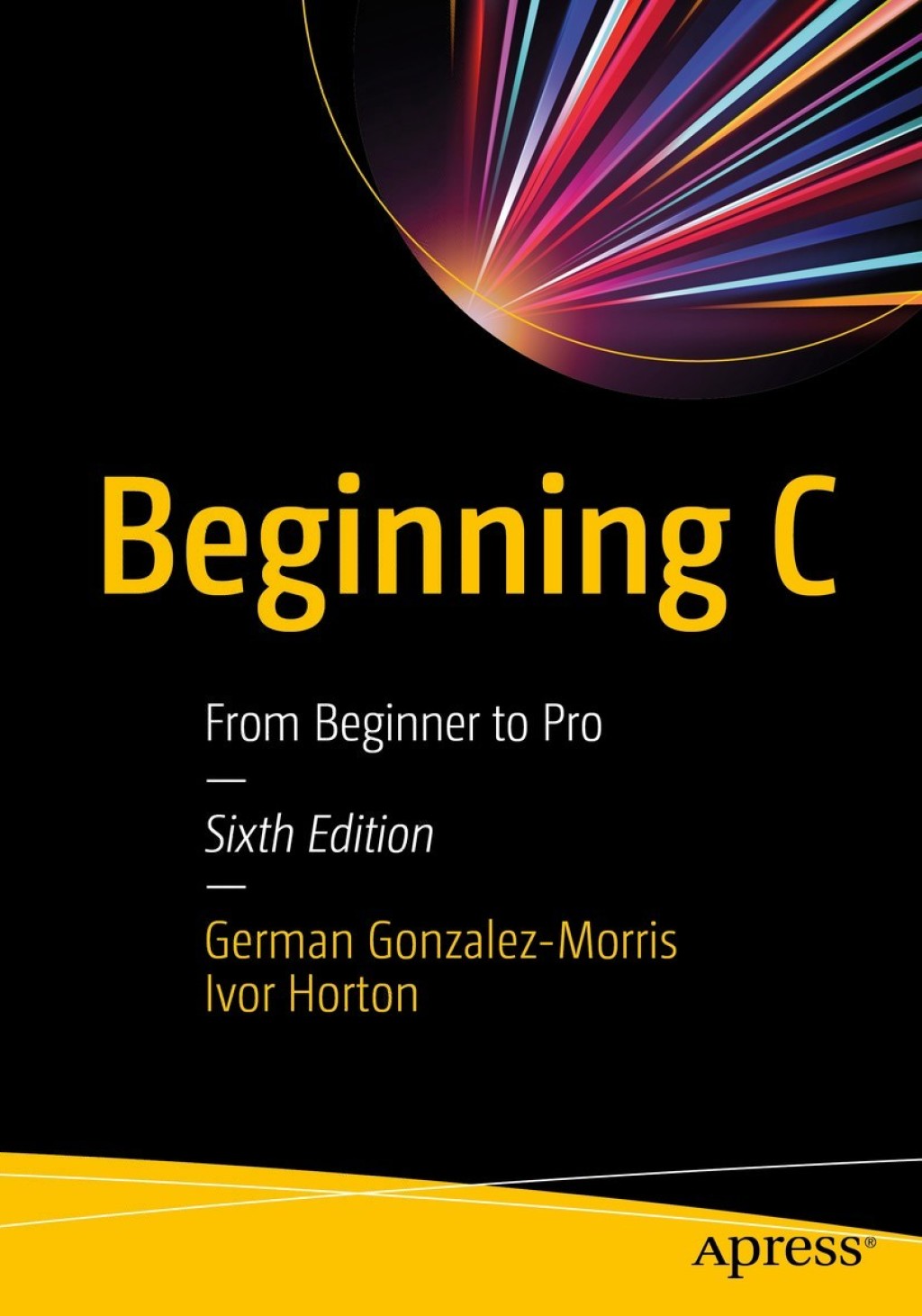 Beginning C From Beginner to Pro 6th Edition