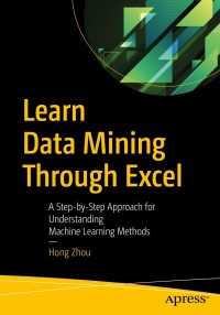 Omslagafbeelding: Learn Data Mining Through Excel 9781484259818