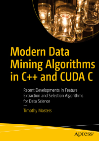 Imagen de portada: Modern Data Mining Algorithms in C++ and CUDA C 9781484259870
