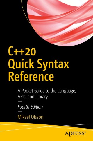 Imagen de portada: C++20 Quick Syntax Reference 4th edition 9781484259948