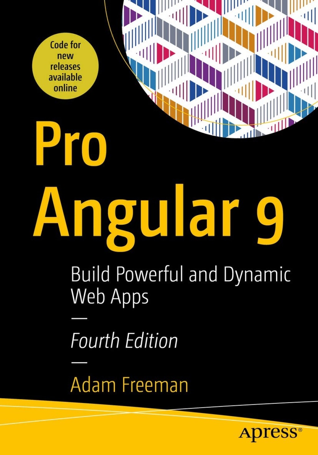 Pro Angular 9 Build Powerful and Dynamic Web Apps 4th Edition