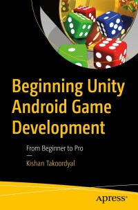 Cover image: Beginning Unity Android Game Development 9781484260012