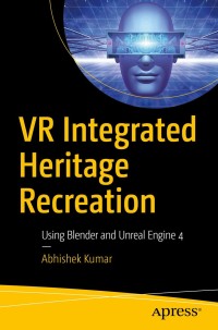 Cover image: VR Integrated Heritage Recreation 9781484260760