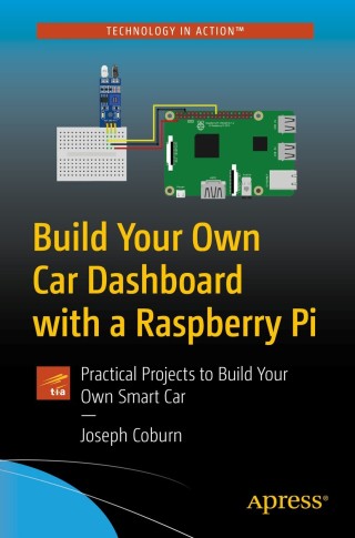 Cover image: Build Your Own Car Dashboard with a Raspberry Pi 9781484260791