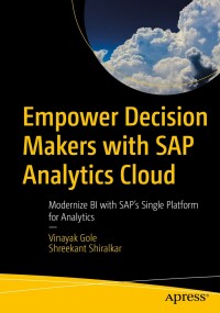 Immagine di copertina: Empower Decision Makers with SAP Analytics Cloud 9781484260968