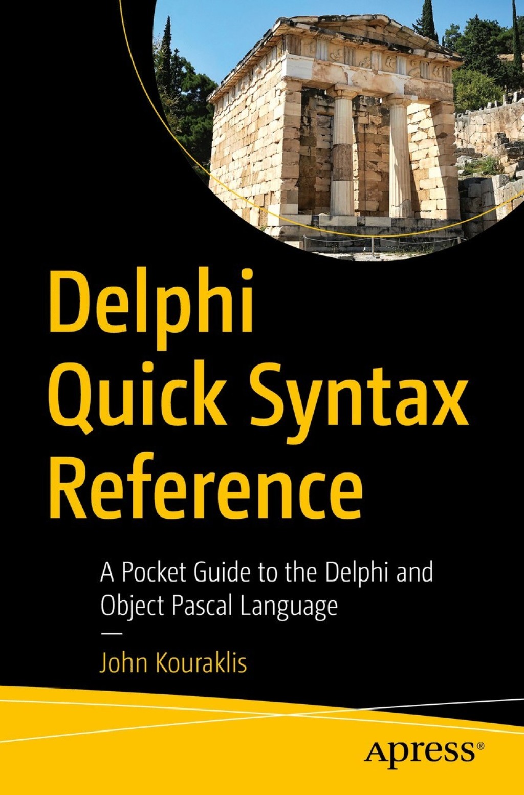 Delphi Quick Syntax Reference A Pocket Guide to the Delphi and Object Pascal Language