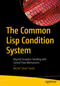 Imagen de portada: The Common Lisp Condition System 9781484261330