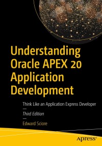 Cover image: Understanding Oracle APEX 20 Application Development 3rd edition 9781484261644