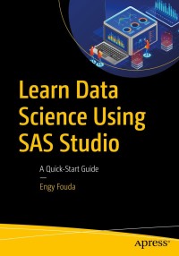 Omslagafbeelding: Learn Data Science Using SAS Studio 9781484262368