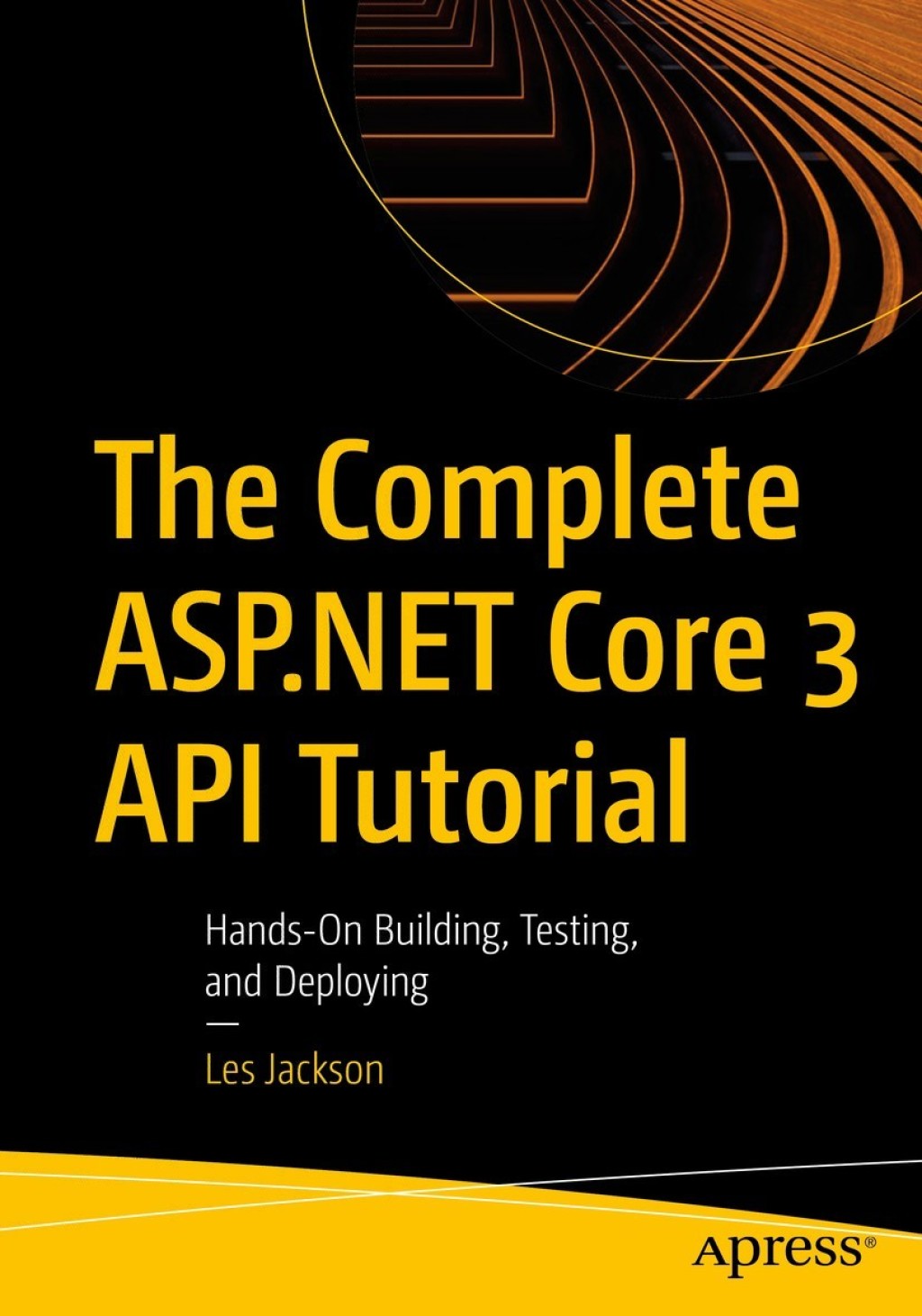 The Complete ASP.NET Core 3 API Tutorial (eBook)