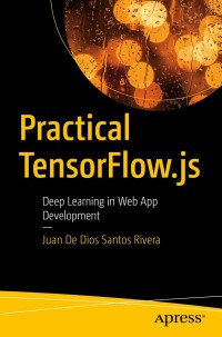 Imagen de portada: Practical TensorFlow.js 9781484262726