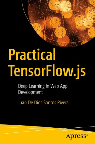 Cover image: Practical TensorFlow.js 9781484262726