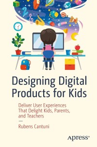 Imagen de portada: Designing Digital Products for Kids 9781484262894