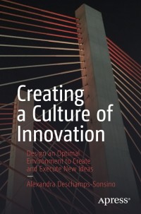 Cover image: Creating a Culture of Innovation 9781484262900