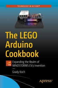 Cover image: The LEGO Arduino Cookbook 9781484263020