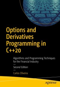 Cover image: Options and Derivatives Programming in C++20 2nd edition 9781484263143