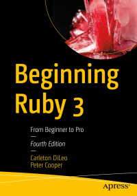 Immagine di copertina: Beginning Ruby 3 4th edition 9781484263235