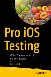 Cover image: Pro iOS Testing 9781484263815