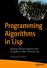 Omslagafbeelding: Programming Algorithms in Lisp 9781484264270