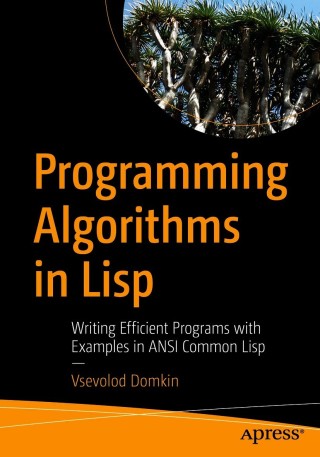 Cover image: Programming Algorithms in Lisp 9781484264270