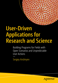 Cover image: User-Driven Applications for Research and Science 9781484264874