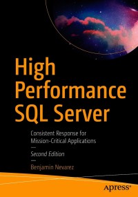 Cover image: High Performance SQL Server 2nd edition 9781484264904