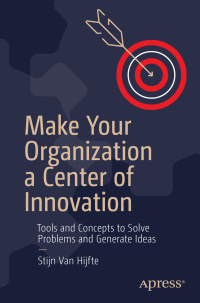 Cover image: Make Your Organization a Center of Innovation 9781484265062