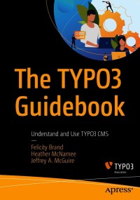 Cover image: The TYPO3 Guidebook 9781484265246