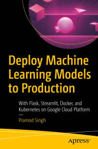 Imagen de portada: Deploy Machine Learning Models to Production 9781484265451