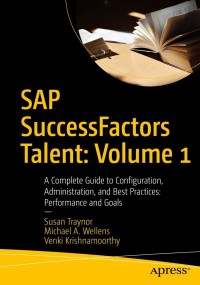 Cover image: SAP SuccessFactors Talent: Volume 1 9781484265994
