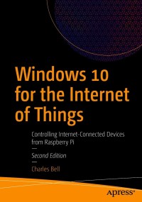 Titelbild: Windows 10 for the Internet of Things 2nd edition 9781484266083