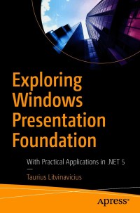 Cover image: Exploring Windows Presentation Foundation 9781484266366