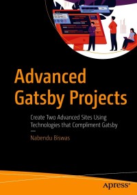 Imagen de portada: Advanced Gatsby Projects 9781484266397